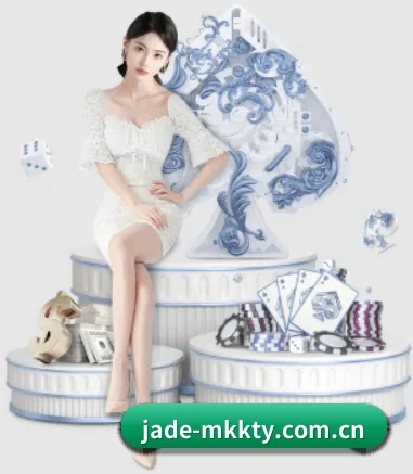 品牌诞生 - jade-mkkty.com.cn应运而生,获得国际认证资质,为用户打造合法合规的休闲互动平台。